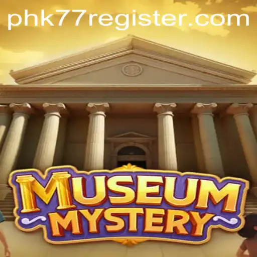 Exploring the Intriguing World of MuseumMystery: A Phk77 Adventure